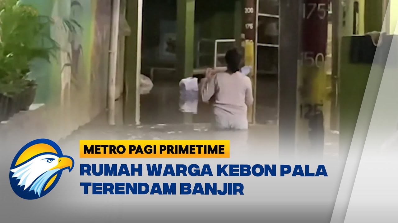 Banjir Kembali Rendam Rumah Warga di Kebon Pala - [Metro Pagi Primetime]