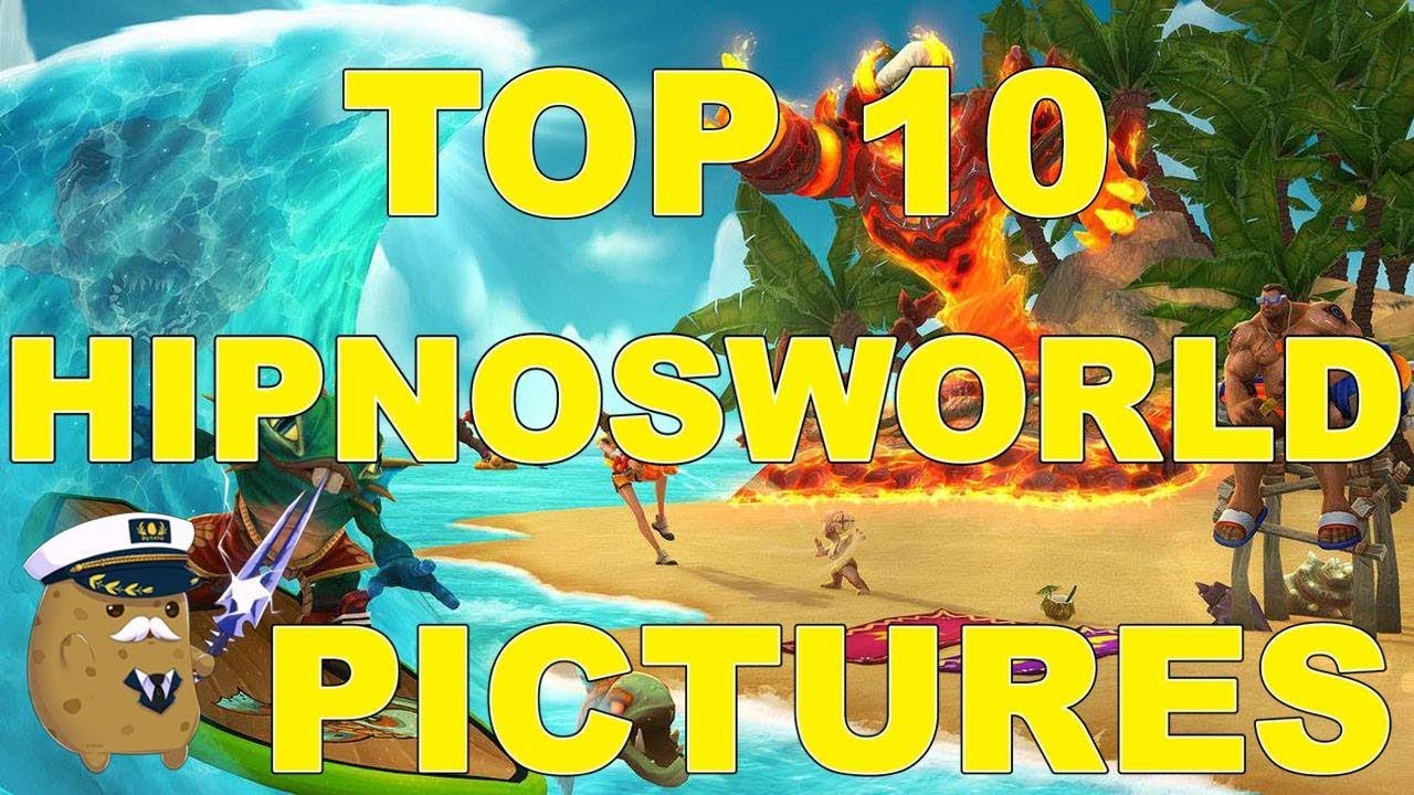 Top 10 Hipnosworld Pictures