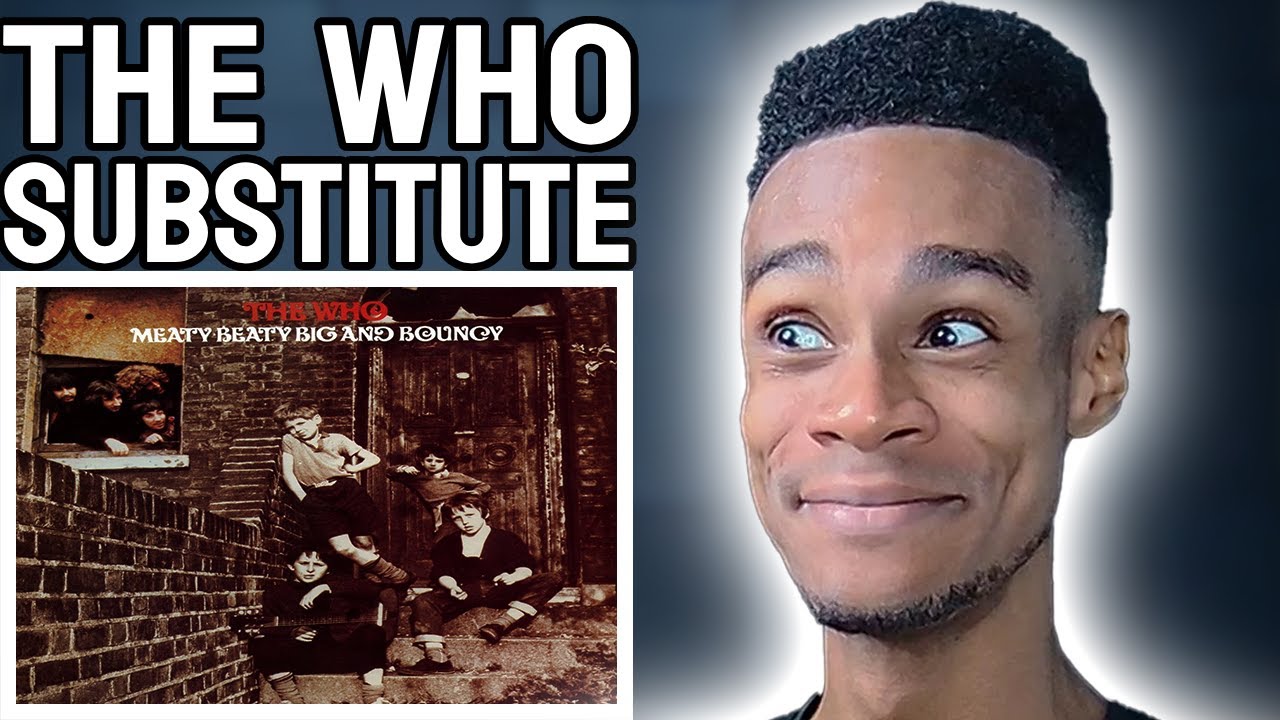 The Who - Substitute | FIRST TIME REACTION