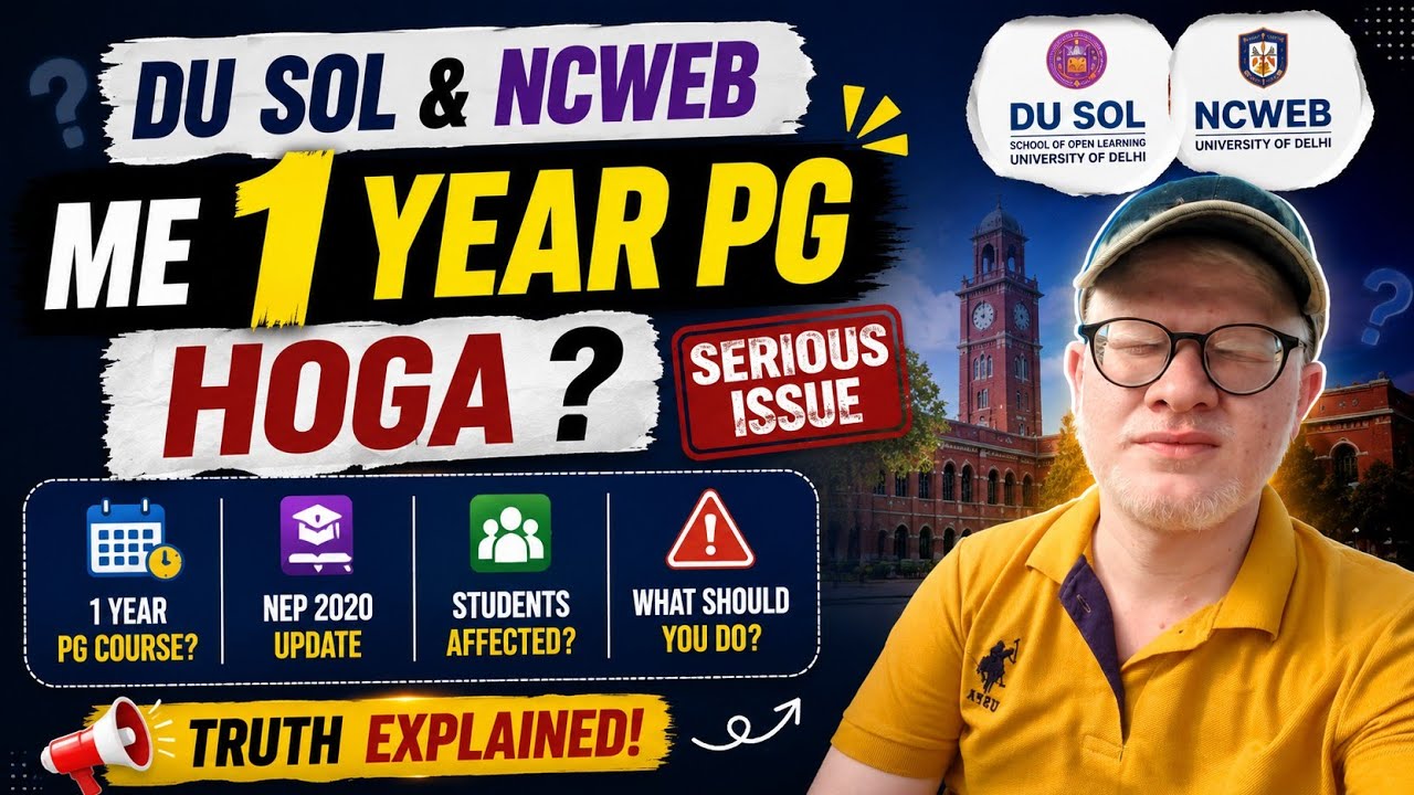 1 Year PG Course in DU SOL & NCWEB - Serious Issue Revealed! Students Must Watch