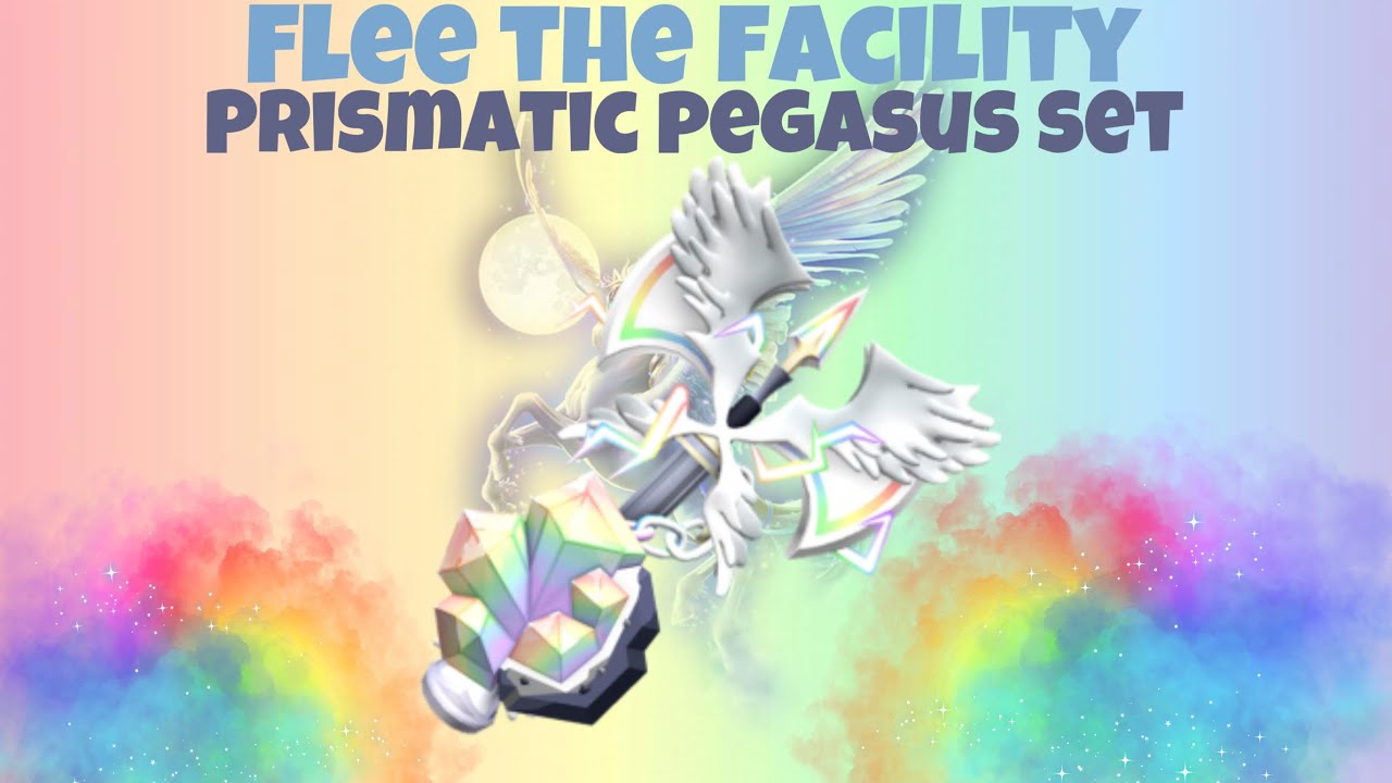 Prismatic Pegasus Set 🦄- Flee the Facility