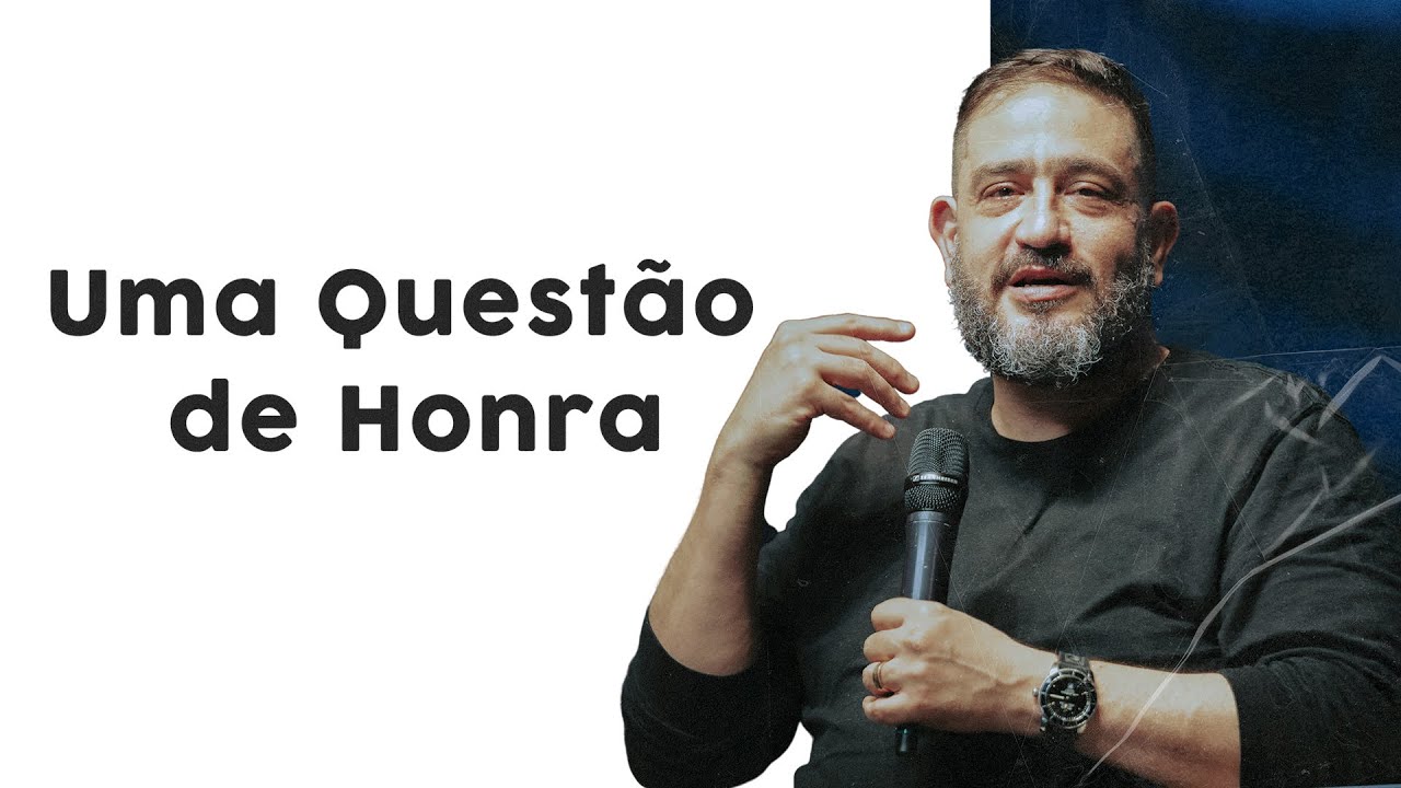 Uma Questão de Honra // Luciano Subirá