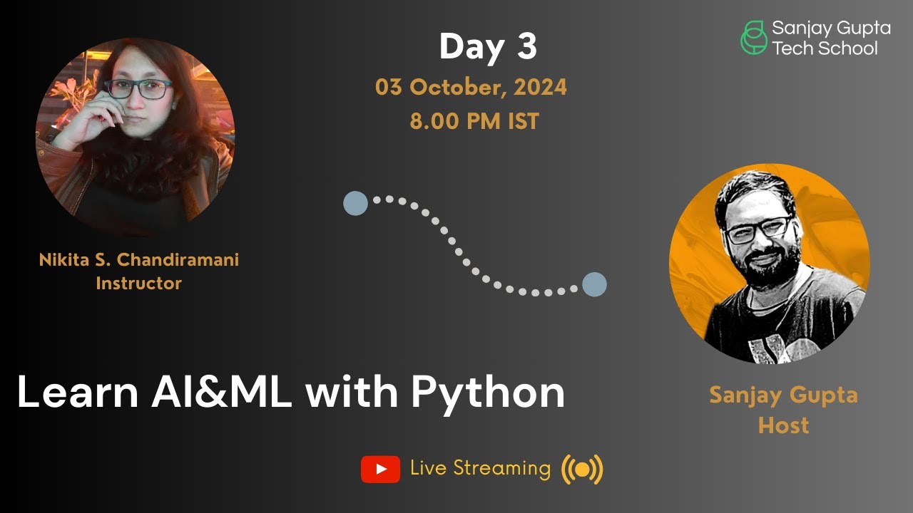 Day 3 | Learn AI and ML with Python | Session by Nikita Chandiramani & Hosted by Sanjay Gupta | SGTS
