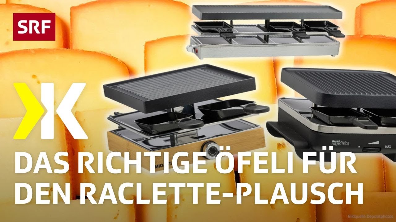 Raclette-&Ouml;feli im Test: Drei Ger&auml;te fallen durch | 2026 | Kassensturz | SRF