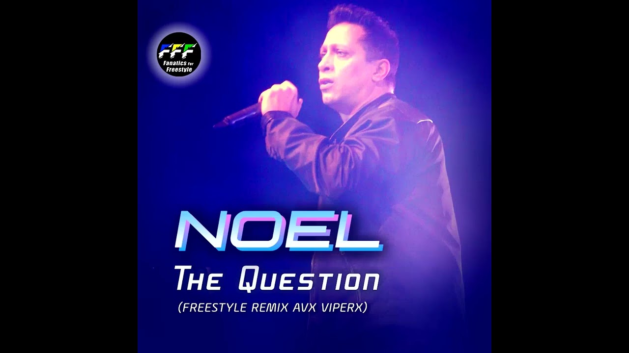 Noel - The Question (SEM VINHETA) (Freestyle Remix AVX VIPERX )