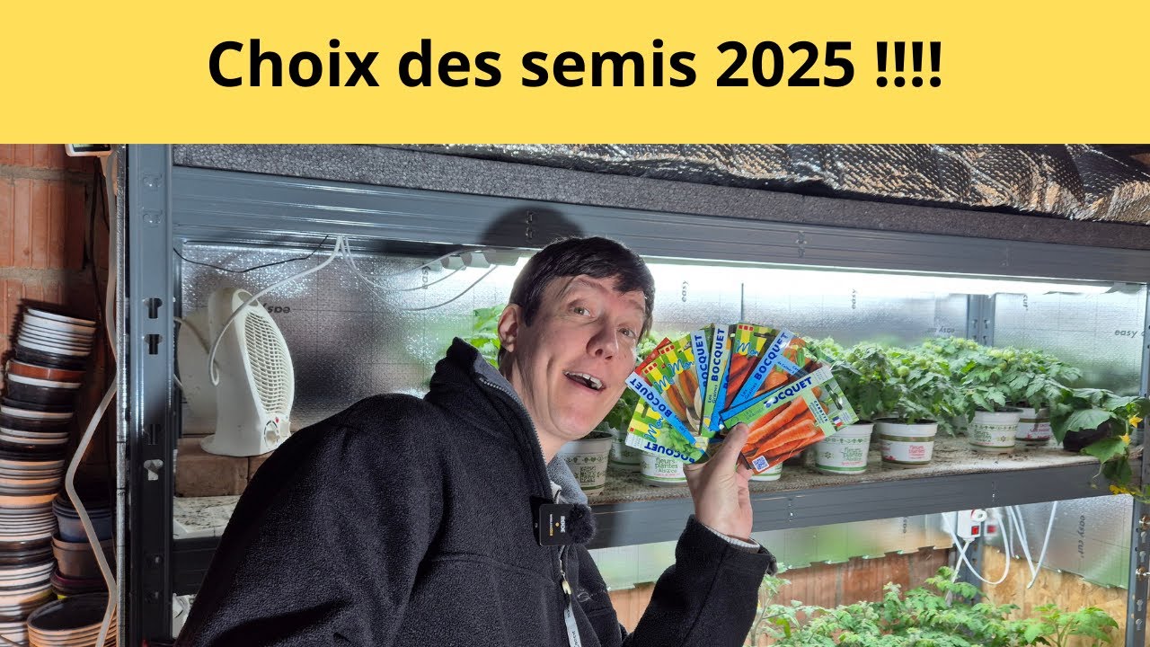 Choix de mes semis 2025 !