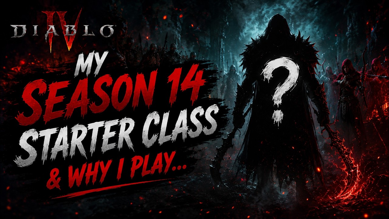 My Season 14 Starter Class & Why I Play...