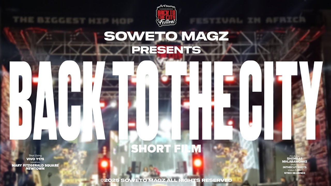 SOWETO MAGZ PRESENTS BACK TO THE CITY 2025 | 19 YEARS OF SA HIP-HOP (FULL RECAP)
