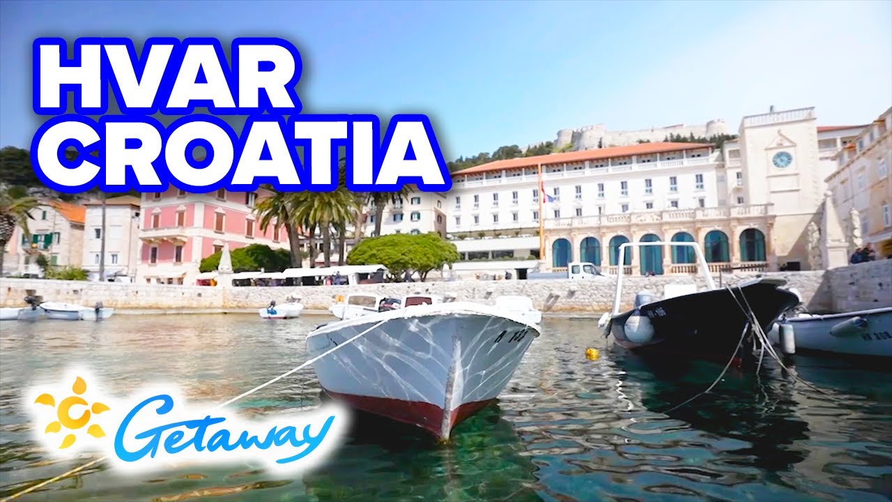 Gorgeous island of Hvar off Croatia's coast | Getaway