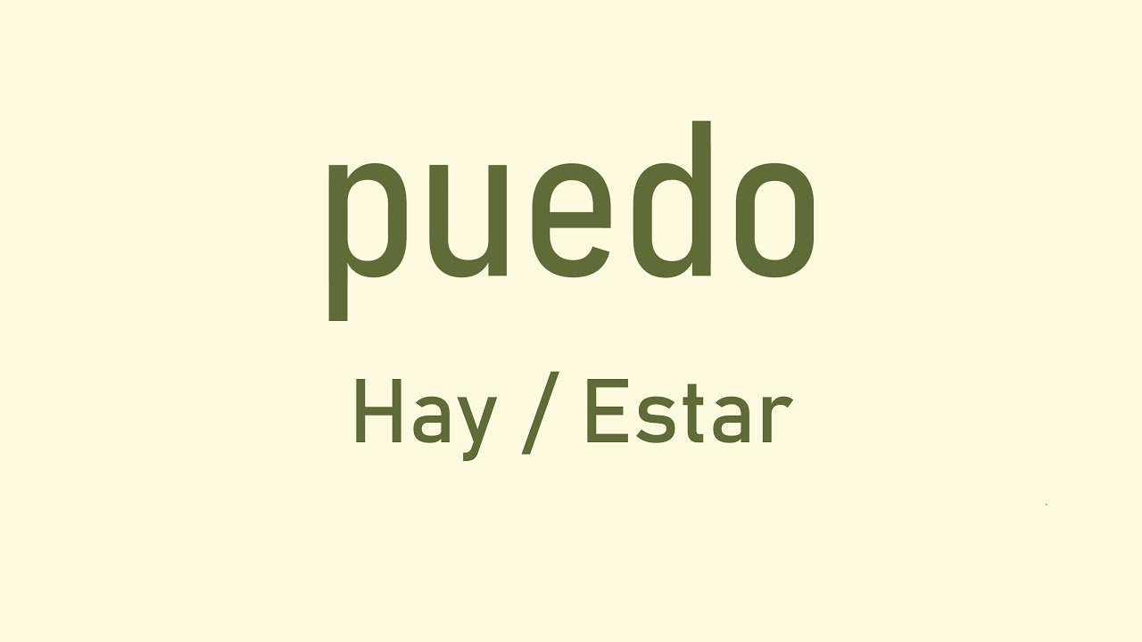 Ισπανικά Puedo - Hay y Estar