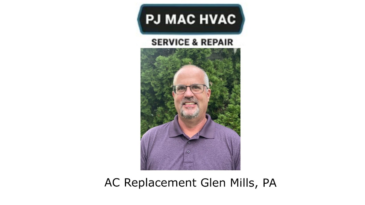 AC Replacement Glen Mills, PA