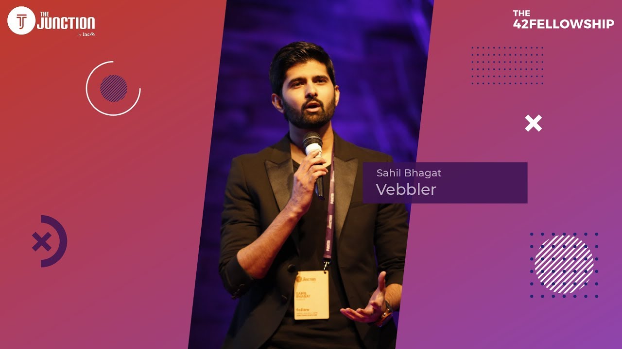 Sahil Bhagat (Founder & CEO,Vebbler) | 42 Fellowship | Inc42
