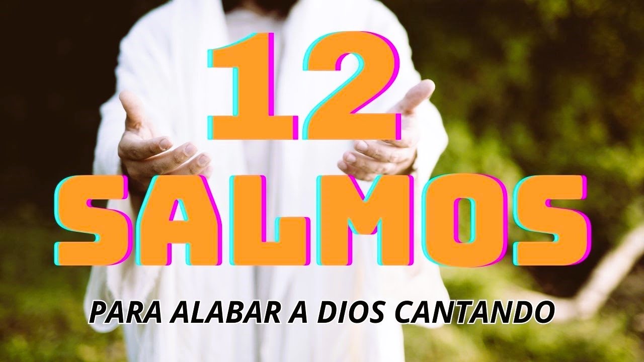 12 SALMOS PODEROSOS PARA CONECTARSE CON DIOS CANTANDO Y ALABANDO SU NOMBRE | @imeldainterianoAI