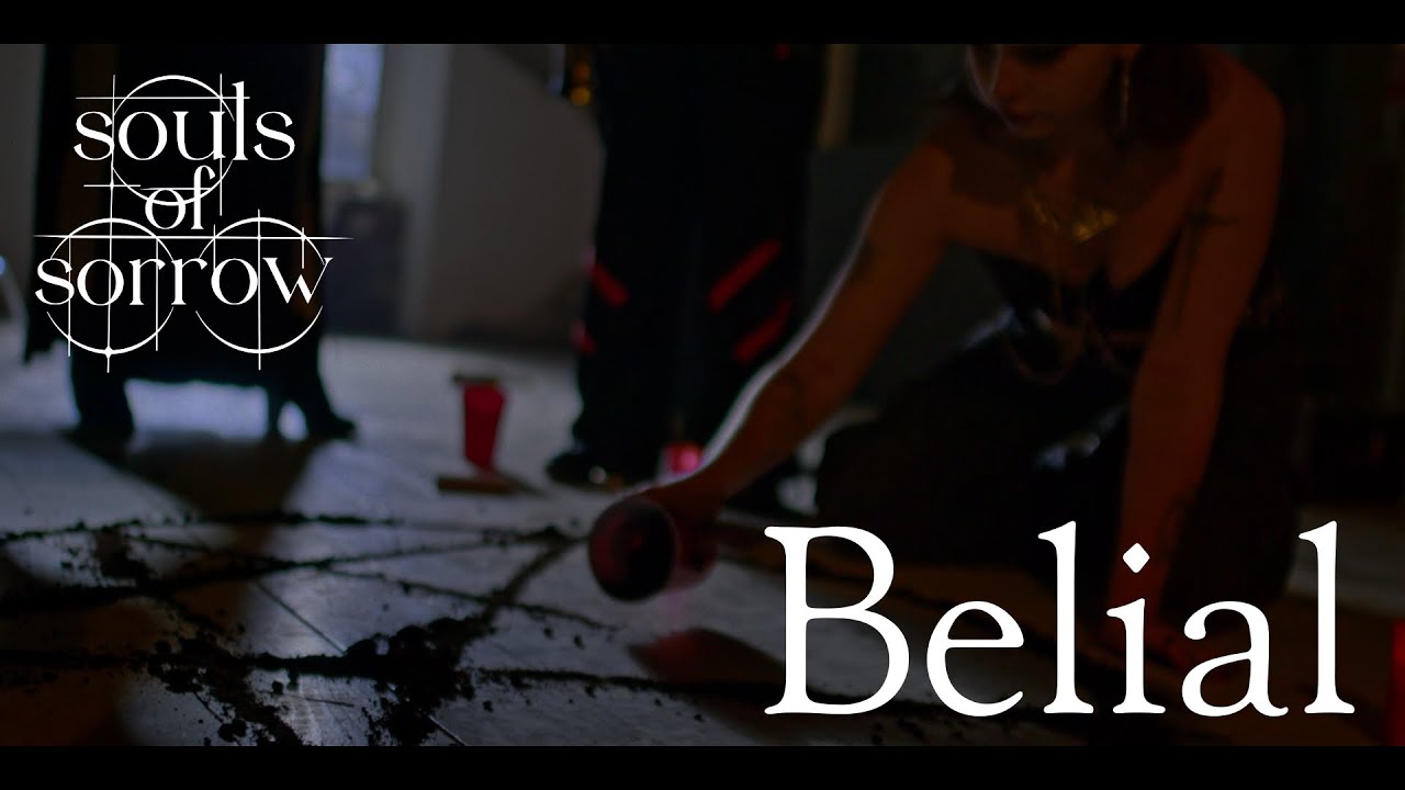 Souls of Sorrow – Belial (Offizielles Musikvideo)