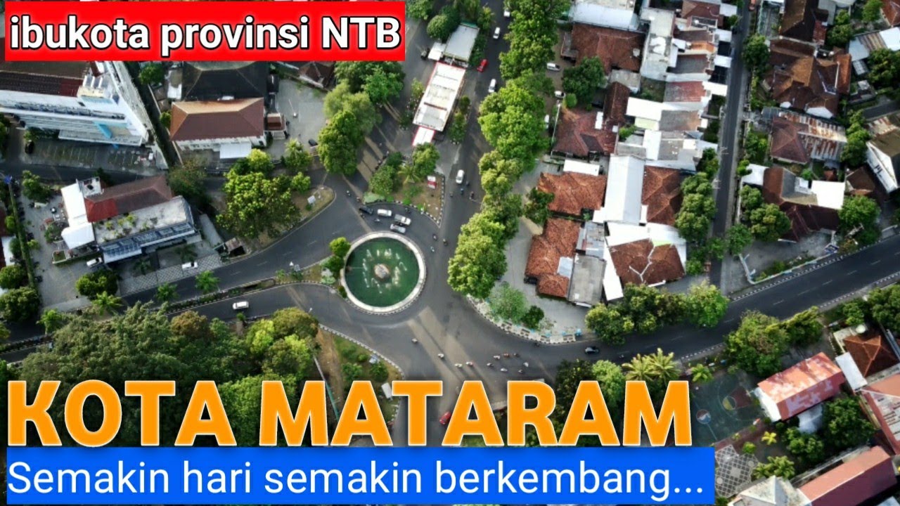 Pesona Kota Mataram || Berkeliling di Ibu Kota Provinsi Nusa Tenggara Barat