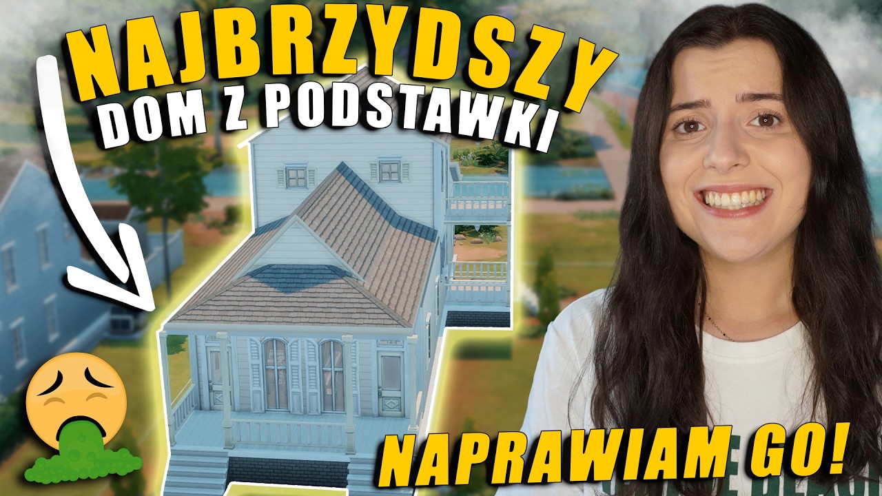 REMONTUJĘ NAJBRZYDSZY DOM Z PODSTAWKI W THE SIMS 4!
