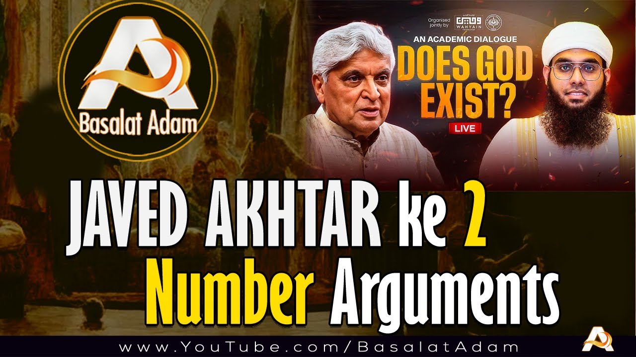 Javed Akhtar ke 2 Number Arguments | Basalat Adam's Debate Review