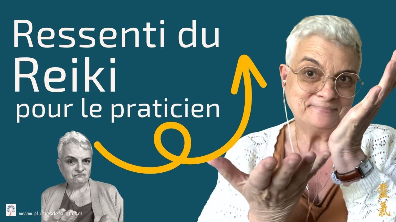 quel ressenti du Reiki pour le praticien ?