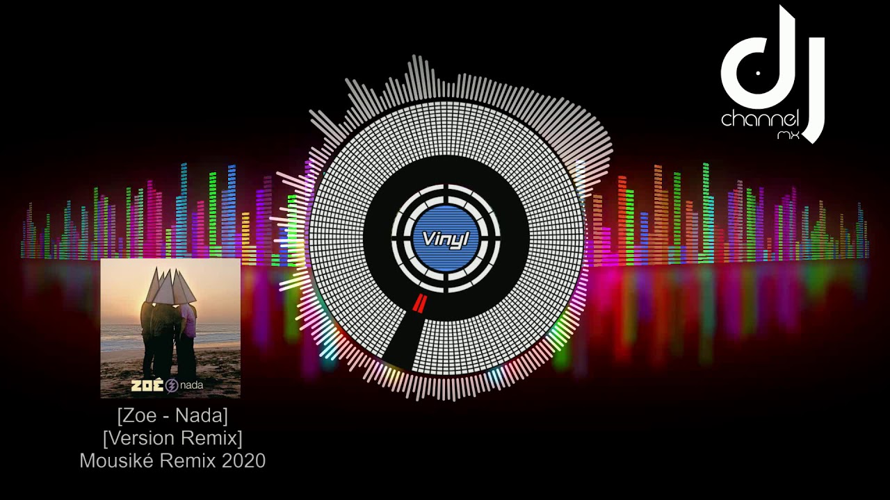 Zoe - Nada (Mousik&eacute; Remix 2020)