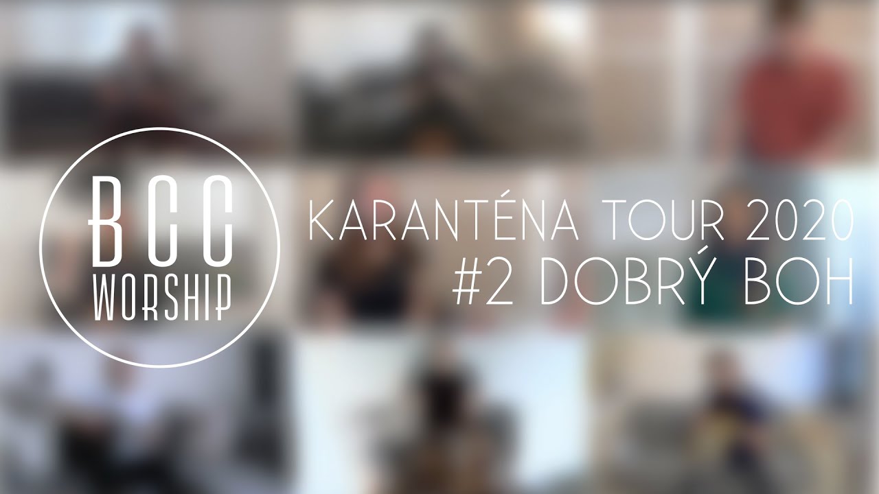 BCC Worship Karanténa Tour 2020 // #2 Dobrý Boh
