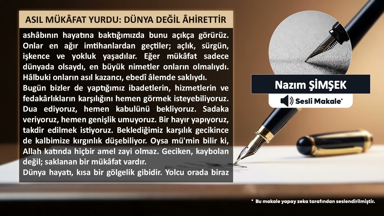 Asıl Mükâfat Yurdu: Dünya Değil Âhirettir - Nazım ŞİMŞEK