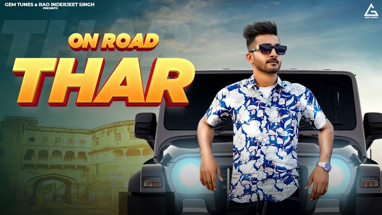 On Road Thar (Official Video) : Sonu Saraiwala | Haryanvi Song 2023