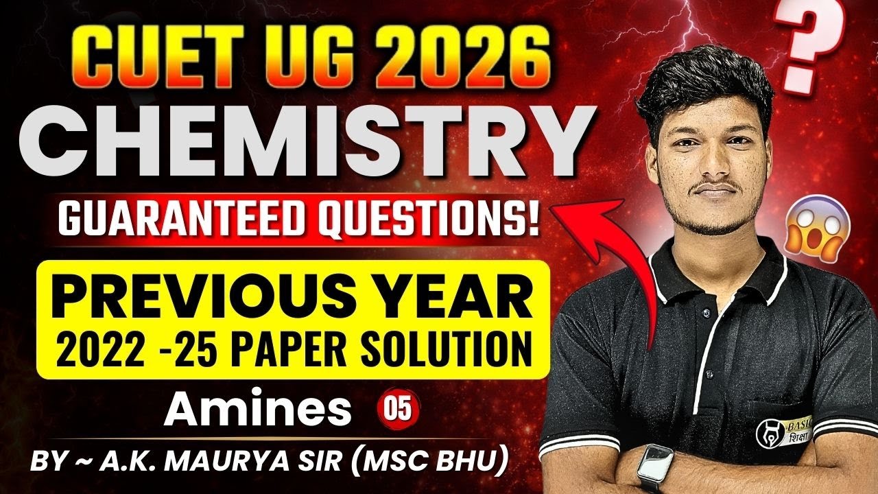 Amines PYQs - 5 | CUET Chemistry Domain Previous Year Paper Solution | CUET PYQs 2022-25