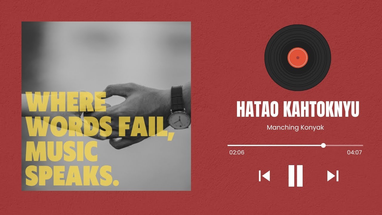 Manching Konyak | Konyak Love Song | Hatao Kahtoknyu Te | Konyak Song | Lyrics Video