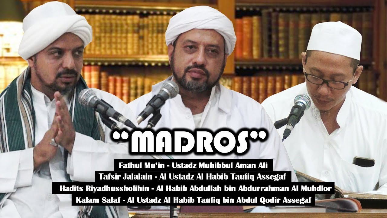 MADROS | HABIB TAUFIQ ASSEGAF