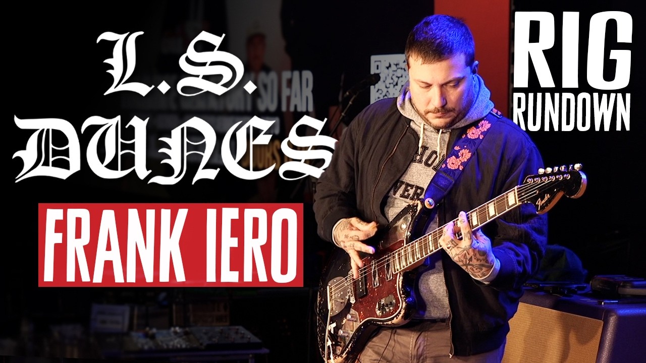 Тур гитарного оборудования Frank Iero Rig Rundown от L.S. Dunes