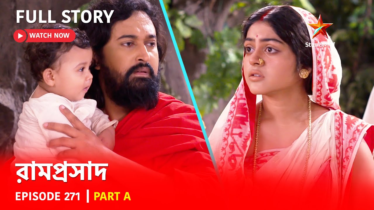 Full Story | Ramprasad | Episode 271 | Part A