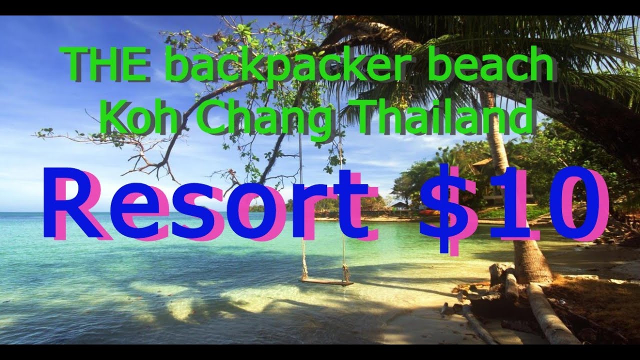 Budget Resort for  Backpackers  on Lonely Beach  Koh Chang , Thailand