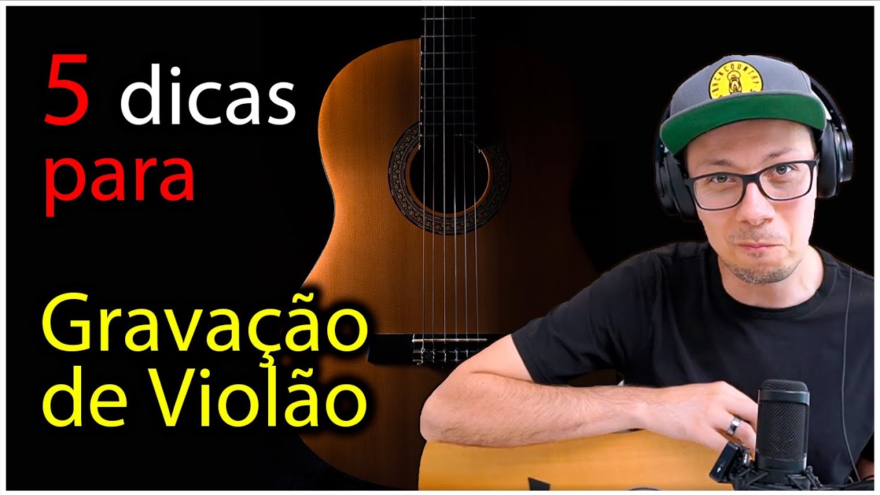 5 DICAS PARA GRAVAR VIOL&Atilde;O QUE NINGU&Eacute;M TE CONTOU - Como gravar Voz e Viol&atilde;o no Home Studio
