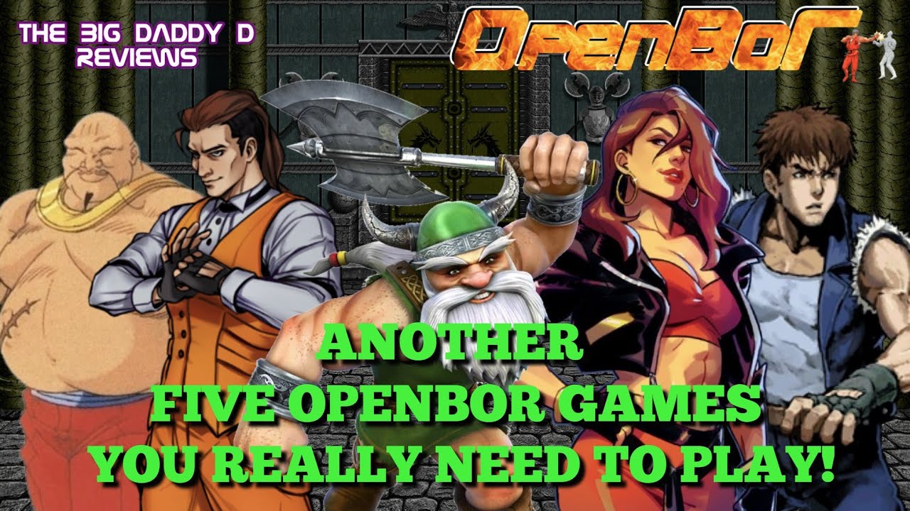ANOTHER Five OpenBOR Games You Really Need To Play! | The Big Daddy D Reviews