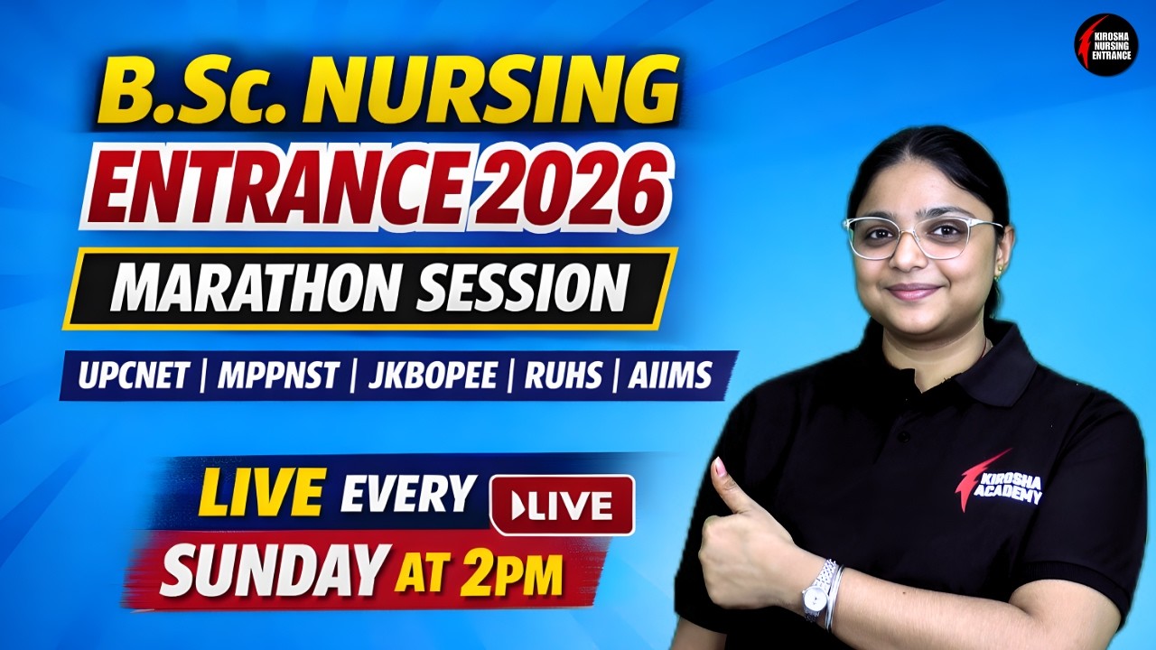 B.Sc Nursing Entrance 2026 Marathon | UPCNET, MPPNST, JKBOPEE, RUHS, AIIMS Full Preparation LIVE