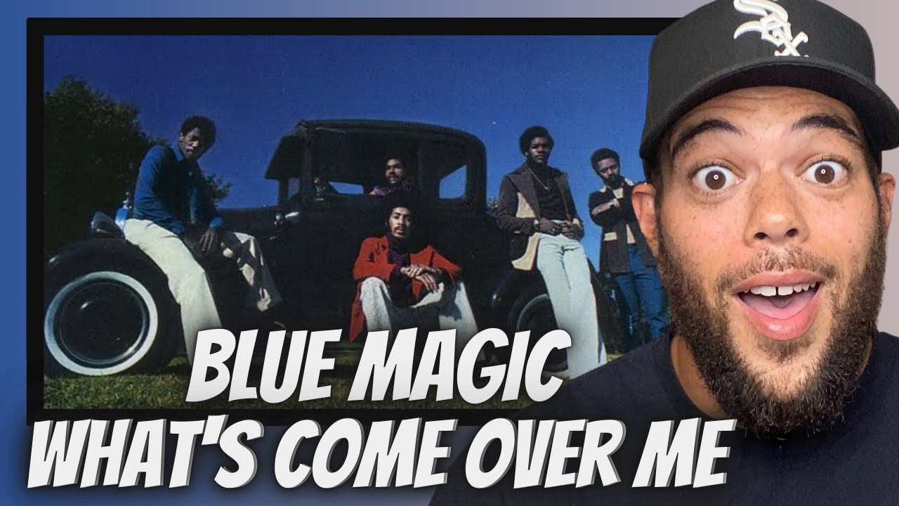 Majestic!| FIRST TIME HEARING Blue Magic -  What's Come Over Me REACTION