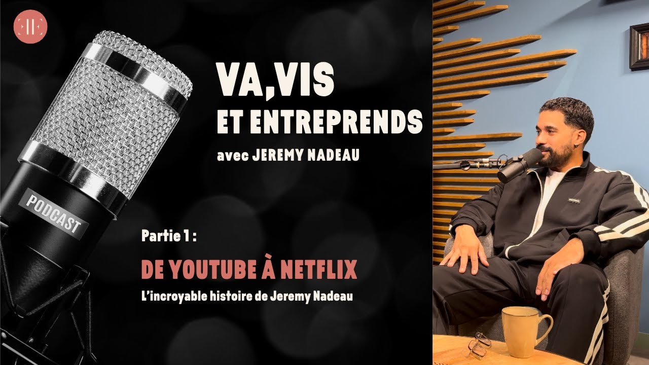DE YOUTUBE À NETFLIX : LA VÉRITÉ SUR LE PARCOURS DE JEREMY NADEAU, PARTIE 1