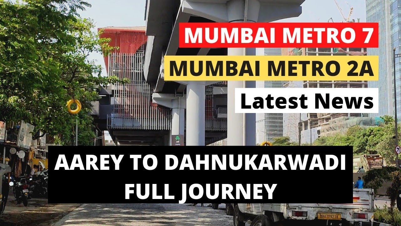 Mumbai Metro 7 | Mumbai Metro 2A | Aarey to Dahanukarwadi Full Journey | Mumbai Metro News | Update