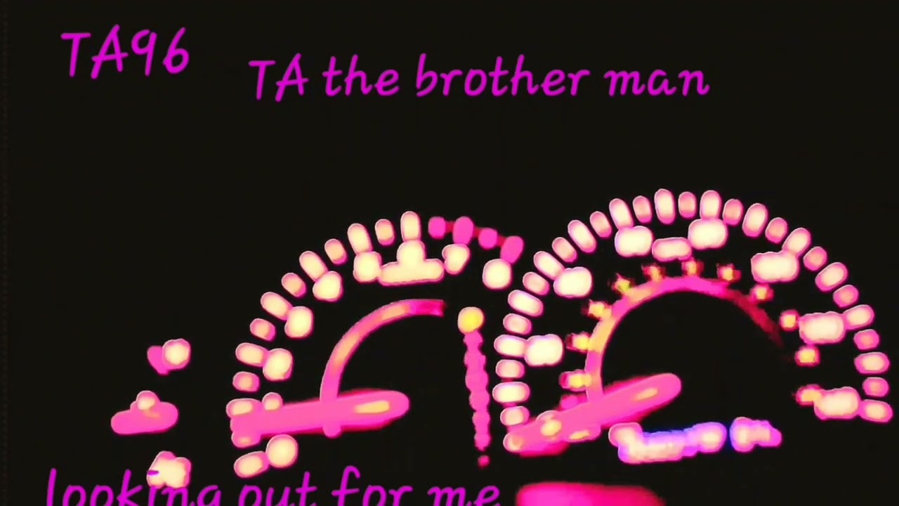 TA96, looking out for me. TA, the brother man, 🤴 👑 is higher with extra edit.