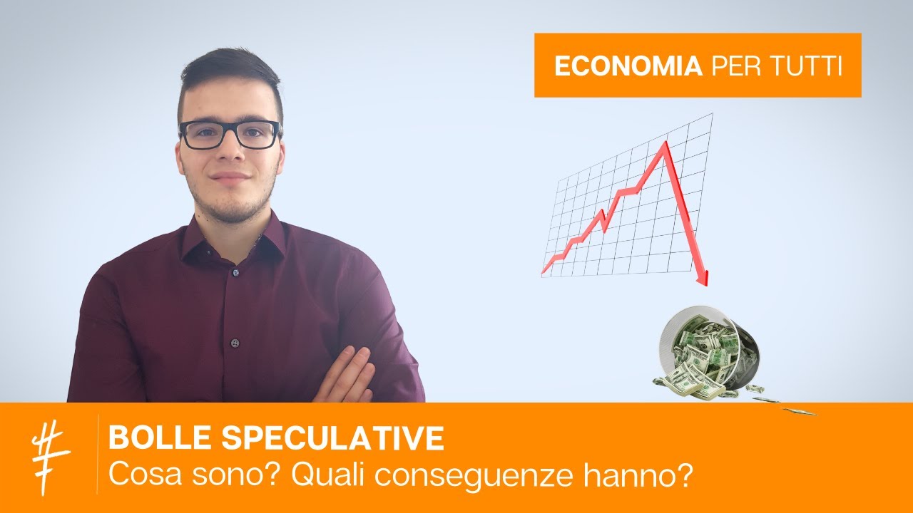 Cosa sono le BOLLE SPECULATIVE ?