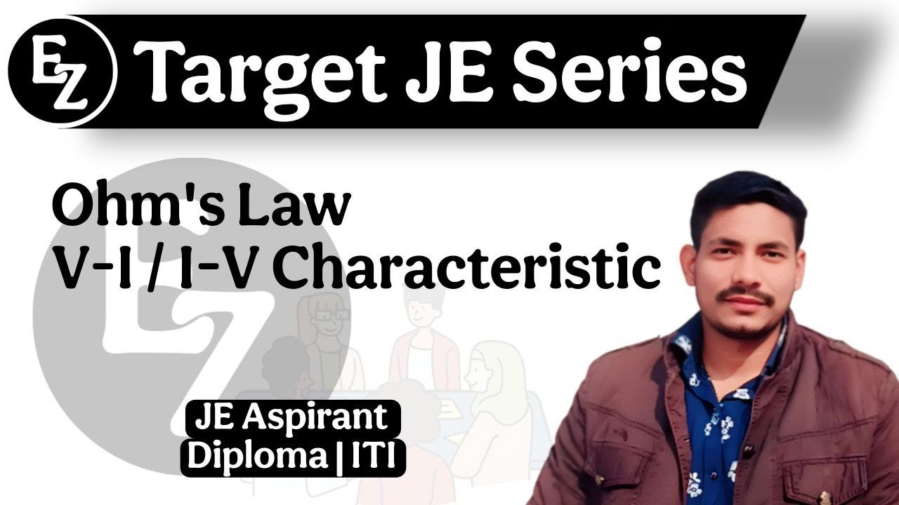 Ohm’s Law & I-V / V-I Characteristics — ELECTRICAL ZINDAGI