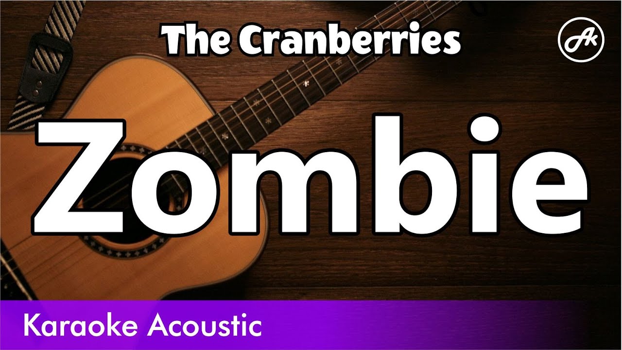 The Cranberries - Zombie (karaoke acoustic)