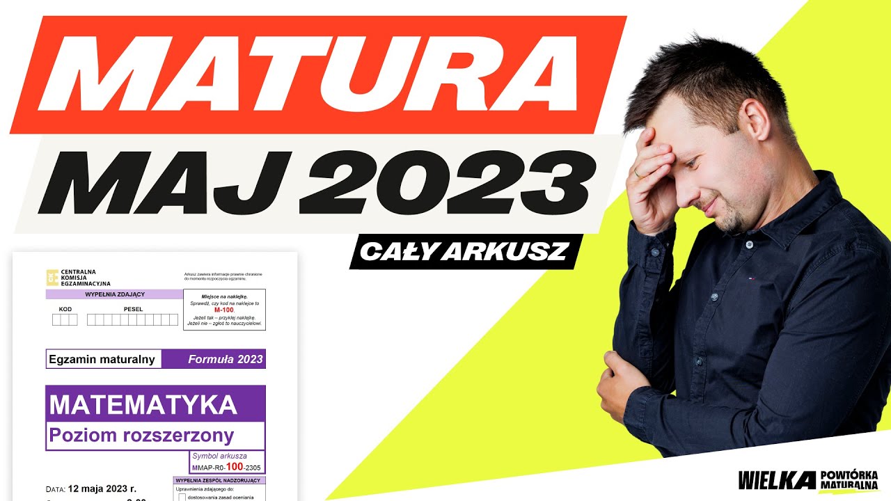 MATURA MATEMATYKA ROZSZERZONA &mdash; ARKUSZ MAJ 2023 | Wszystkie zadania krok po kroku