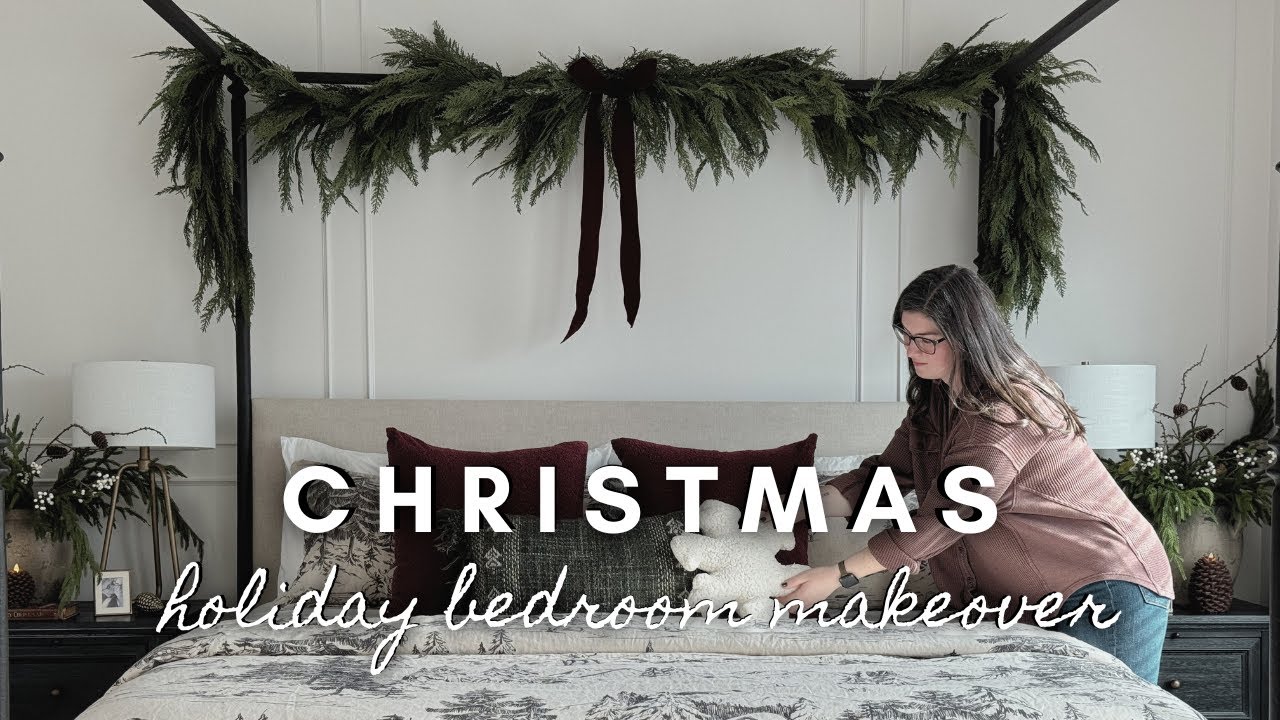 Christmas Bedroom Makeover | cozy holiday styling