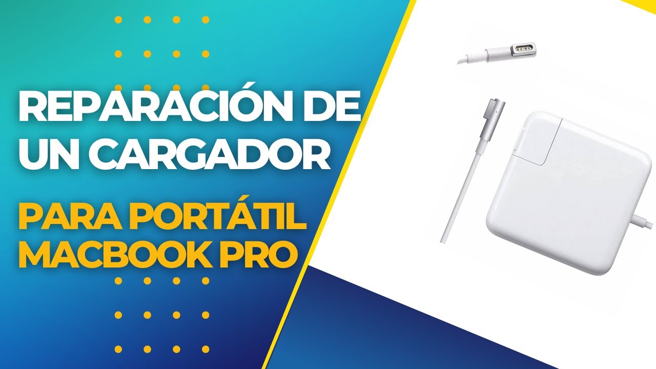 Como reparar Cargador de MacBook Pro