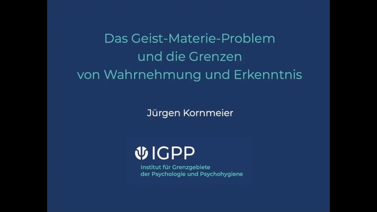 Das Geist-Materie Problem und die Grenzen von Wahrnehmung und Erkenntnis