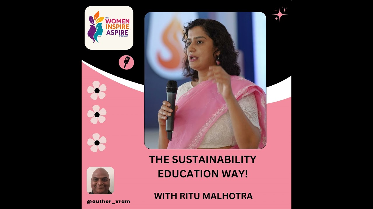 The Sustainability Education Way! - With Ritu Malhotra