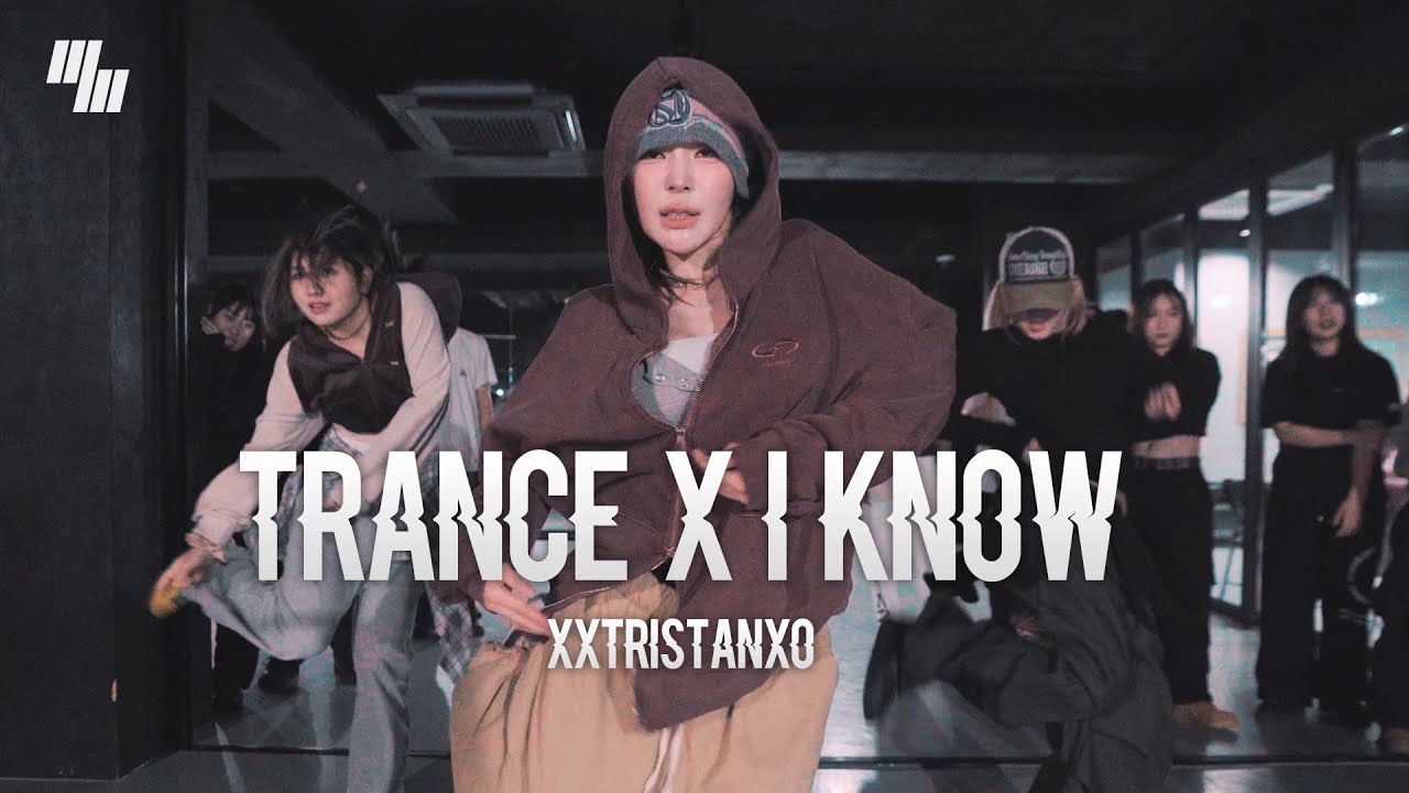 xxtristanxo - trance x i know DANCE | Choreography by 송하정 HALEY| LJ DANCE STUDIO l 분당댄스학원