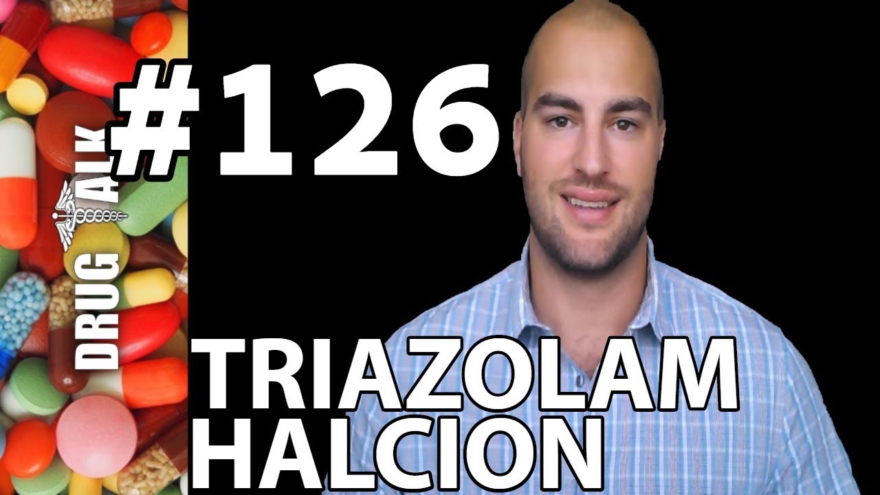 TRIAZOLAM (HALCION) - PHARMACIST REVIEW - #126