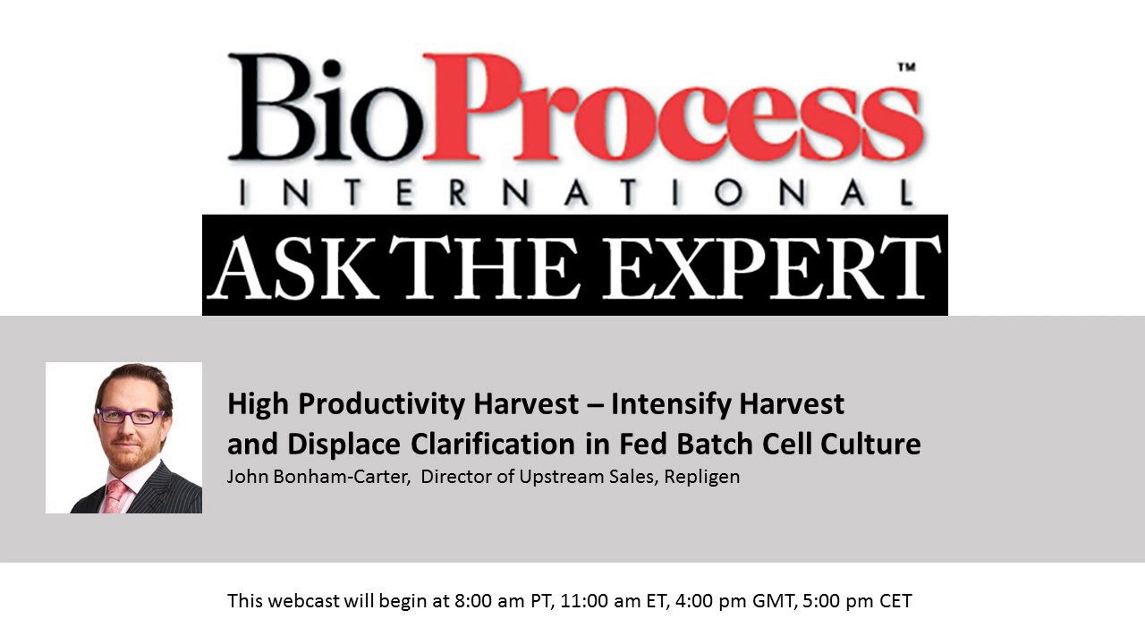 High Productivity Harvest   Intensify Harvest and Displace Clarification in Fed Batch Cell Culture